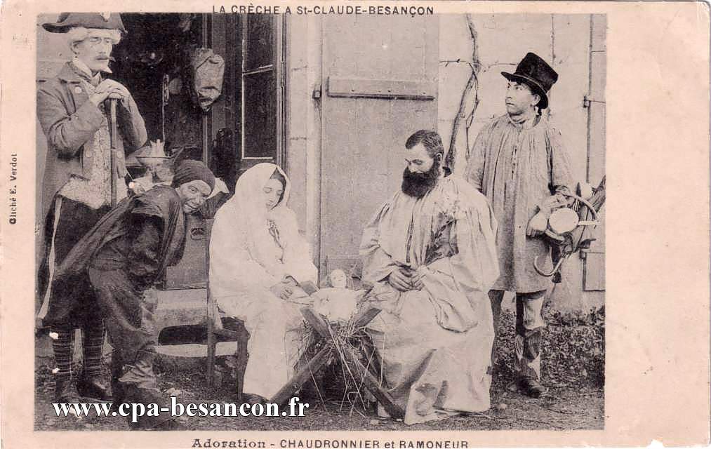 LA CRÈCHE A St-CLAUDE-BESANÇON - Adoration - CHAUDRONNIER et RAMONEUR